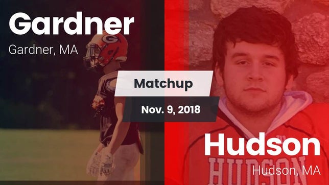 Watch this highlight video of the Gardner (MA) football team in its game Matchup: Gardner vs. Hudson  2018 on Nov 9, 2018