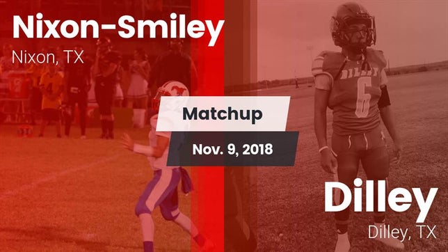 Watch this highlight video of the Nixon-Smiley (Nixon, TX) football team in its game Matchup: Nixon-Smiley vs. Dilley  2018 on Nov 9, 2018