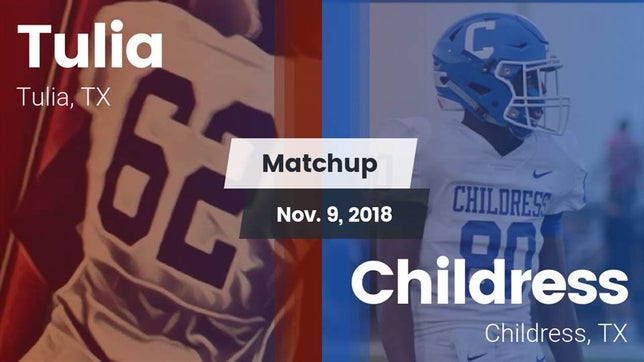 Watch this highlight video of the Tulia (TX) football team in its game Matchup: Tulia vs. Childress  2018 on Nov 9, 2018