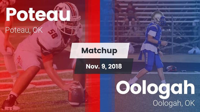Watch this highlight video of the Poteau (OK) football team in its game Matchup: Poteau  vs. Oologah  2018 on Nov 9, 2018