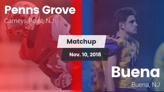 Watch this highlight video of the Penns Grove (Carneys Point, NJ) football team in its game Matchup: Penns Grove vs. Buena  2018 on Nov 10, 2018