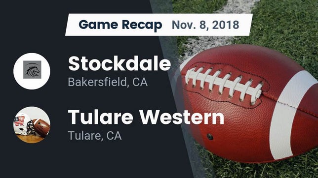 Watch this highlight video of the Stockdale (Bakersfield, CA) football team in its game Recap: Stockdale  vs. Tulare Western  2018 on Nov 8, 2018