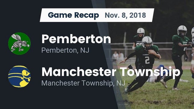 Watch this highlight video of the Pemberton (NJ) football team in its game Recap: Pemberton  vs. Manchester Township  2018 on Nov 8, 2018