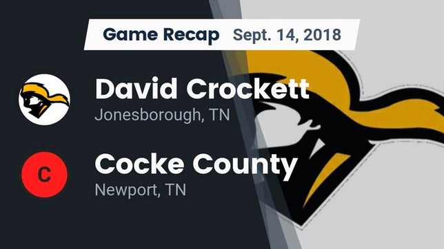 Watch this highlight video of the David Crockett (Jonesborough, TN) football team in its game Recap: David Crockett  vs. Cocke County  2018 on Sep 14, 2018