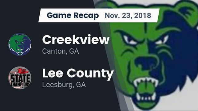 Watch this highlight video of the Creekview (Canton, GA) football team in its game Recap: Creekview  vs. Lee County  2018 on Nov 23, 2018