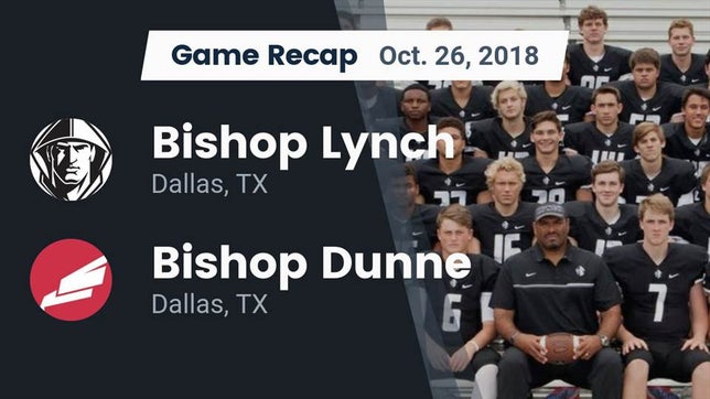 Watch this highlight video of the Bishop Lynch (Dallas, TX) football team in its game Recap: Bishop Lynch  vs. Bishop Dunne  2018 on Oct 19, 2018