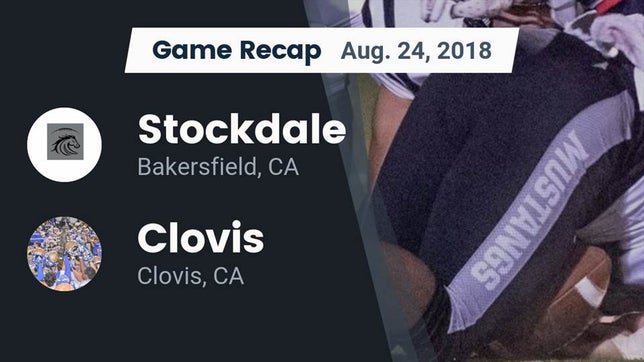 Watch this highlight video of the Stockdale (Bakersfield, CA) football team in its game Recap: Stockdale  vs. Clovis  2018 on Aug 24, 2018