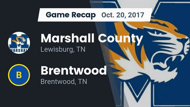 Watch this highlight video of the Marshall County (Lewisburg, TN) football team in its game Recap: Marshall County  vs. Brentwood  2017 on Oct 20, 2017