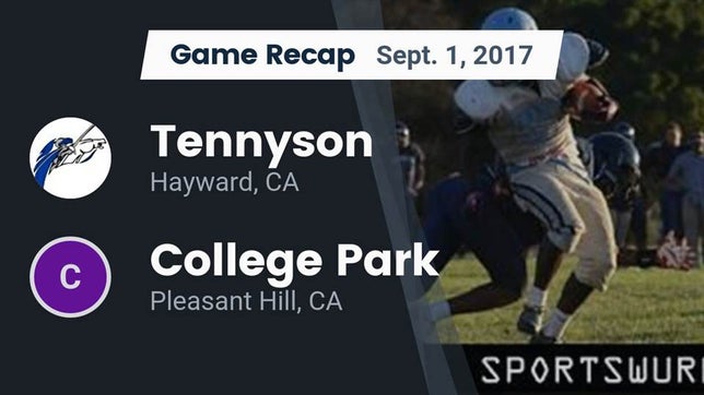 Watch this highlight video of the Tennyson (Hayward, CA) football team in its game Recap: Tennyson  vs. College Park  2017 on Sep 1, 2017