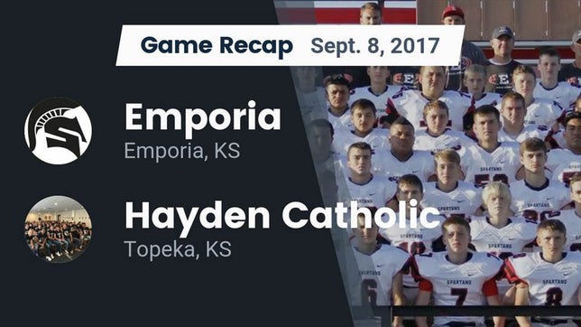 Watch this highlight video of the Emporia (KS) football team in its game Recap: Emporia  vs. Hayden Catholic  2017 on Sep 8, 2017