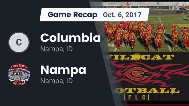 Watch this highlight video of the Columbia (Nampa, ID) football team in its game Recap: Columbia  vs. Nampa  2017 on Oct 6, 2017