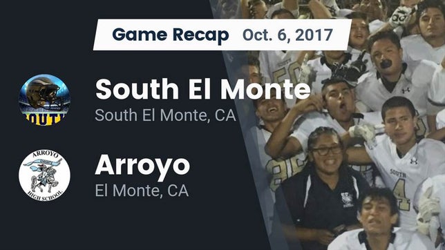 Watch this highlight video of the South El Monte (CA) football team in its game Recap: South El Monte  vs. Arroyo  2017 on Oct 13, 2017