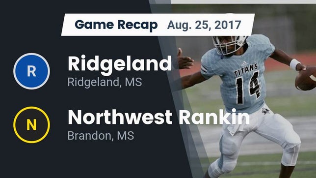Watch this highlight video of the Ridgeland (MS) football team in its game Recap: Ridgeland  vs. Northwest Rankin  2017 on Aug 25, 2017