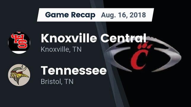 Watch this highlight video of the Knoxville Central (Knoxville, TN) football team in its game Recap: Knoxville Central  vs. Tennessee  2018 on Aug 16, 2018