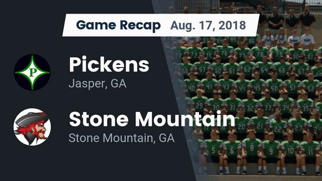 Watch this highlight video of the Pickens (Jasper, GA) football team in its game Recap: Pickens  vs. Stone Mountain   2018 on Aug 17, 2018