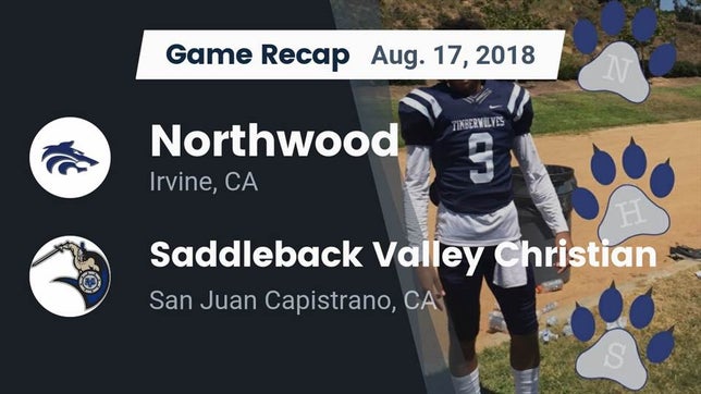 Watch this highlight video of the Northwood (Irvine, CA) football team in its game Recap: Northwood  vs. Saddleback Valley Christian  2018 on Aug 17, 2018