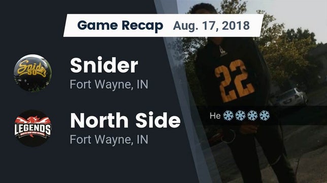 Watch this highlight video of the Fort Wayne Snider (Fort Wayne, IN) football team in its game Recap: Snider  vs. North Side  2018 on Aug 17, 2018