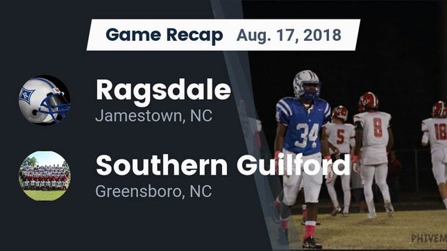 Watch this highlight video of the Ragsdale (Jamestown, NC) football team in its game Recap: Ragsdale  vs. Southern Guilford  2018 on Aug 17, 2018