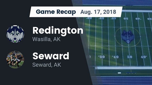 Watch this highlight video of the Redington (Wasilla, AK) football team in its game Recap: Redington  vs. Seward  2018 on Aug 17, 2018