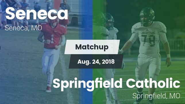 Watch this highlight video of the Seneca (MO) football team in its game Matchup: Seneca vs. Springfield Catholic  2018 on Aug 24, 2018