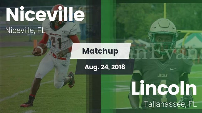 Watch this highlight video of the Niceville (FL) football team in its game Matchup: Niceville High vs. Lincoln  2018 on Aug 24, 2018