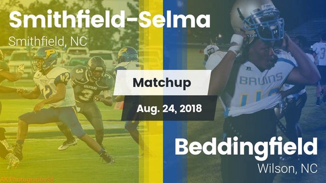 Watch this highlight video of the Smithfield-Selma (Smithfield, NC) football team in its game Matchup: Smithfield-Selma vs. Beddingfield  2018 on Aug 24, 2018
