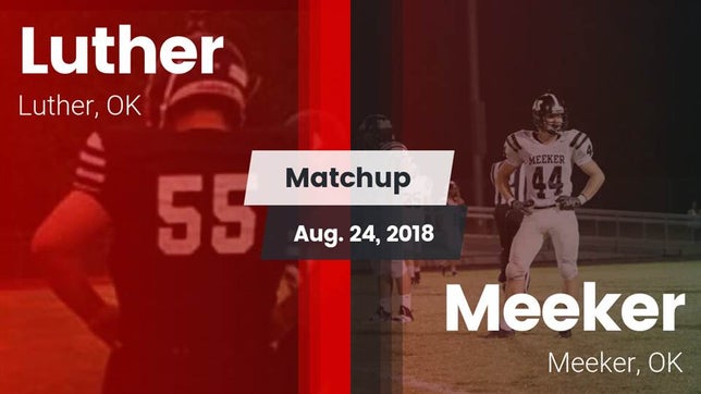 Watch this highlight video of the Luther (OK) football team in its game Matchup: Luther  vs. Meeker  2018 on Aug 24, 2018