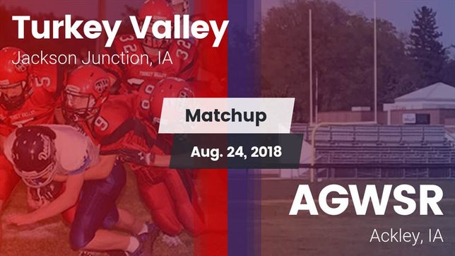Watch this highlight video of the Turkey Valley (Jackson Junction, IA) football team in its game Matchup: Turkey Valley vs. AGWSR  2018 on Aug 24, 2018