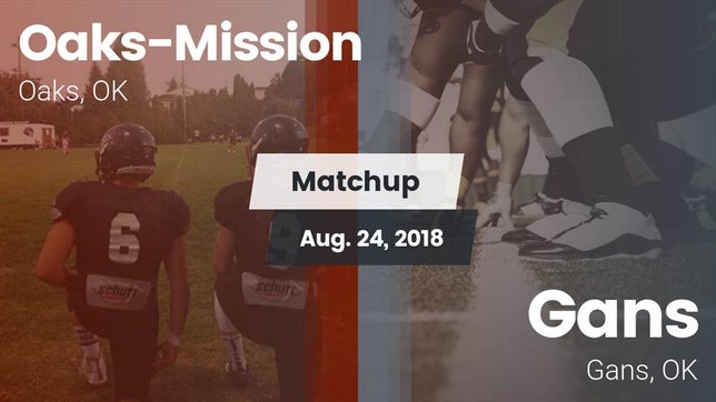 Watch this highlight video of the Oaks-Mission (Oaks, OK) football team in its game Matchup: Oaks-Mission vs. Gans  2018 on Aug 24, 2018