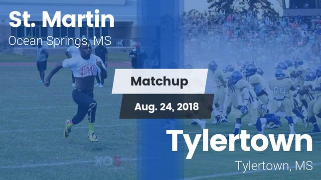 Watch this highlight video of the St. Martin (Ocean Springs, MS) football team in its game Matchup: St. Martin vs. Tylertown  2018 on Aug 24, 2018