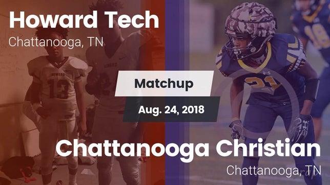 Watch this highlight video of the Howard Tech (Chattanooga, TN) football team in its game Matchup: Howard Tech vs. Chattanooga Christian  2018 on Aug 24, 2018