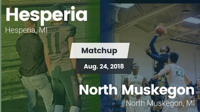 Watch this highlight video of the Hesperia (MI) football team in its game Matchup: Hesperia vs. North Muskegon  2018 on Aug 24, 2018