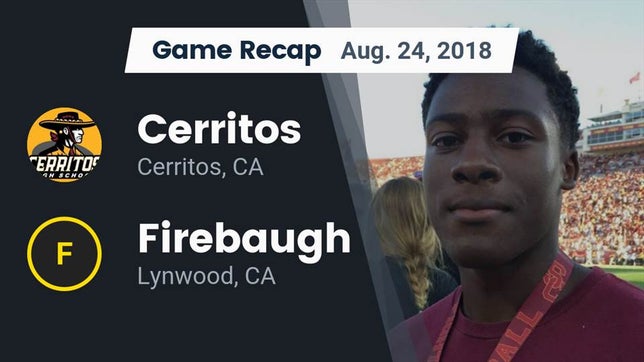 Watch this highlight video of the Cerritos (CA) football team in its game Recap: Cerritos  vs. Firebaugh  2018 on Aug 23, 2018