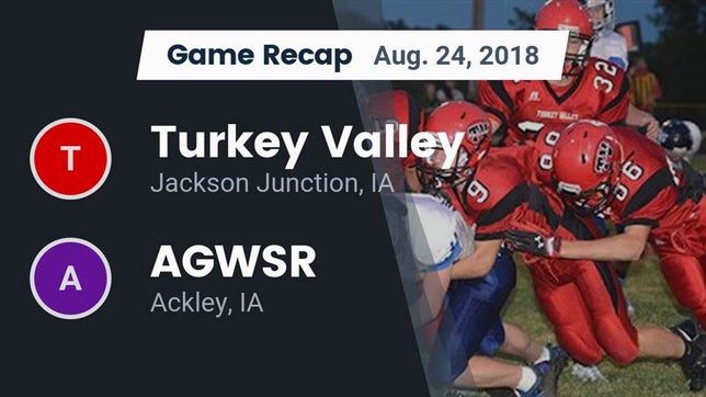 Watch this highlight video of the Turkey Valley (Jackson Junction, IA) football team in its game Recap: Turkey Valley  vs. AGWSR  2018 on Aug 24, 2018