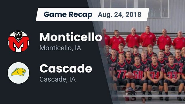 Watch this highlight video of the Monticello (IA) football team in its game Recap: Monticello  vs. Cascade  2018 on Aug 24, 2018