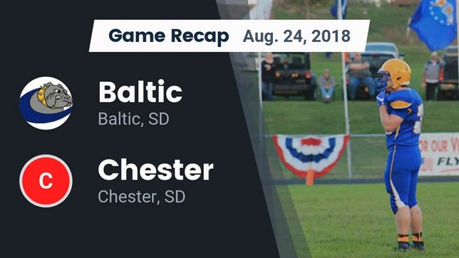 Watch this highlight video of the Baltic (SD) football team in its game Recap: Baltic  vs. Chester  2018 on Aug 24, 2018