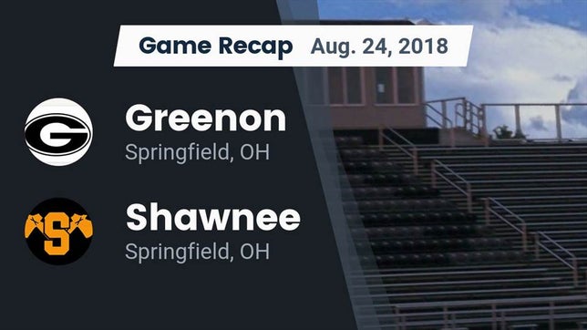 Watch this highlight video of the Greenon (Springfield, OH) football team in its game Recap: Greenon  vs. Shawnee  2018 on Aug 24, 2018