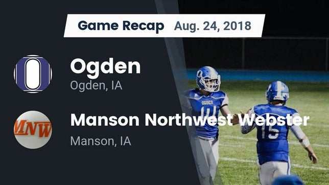 Watch this highlight video of the Ogden (IA) football team in its game Recap: Ogden  vs. Manson Northwest Webster  2018 on Aug 24, 2018