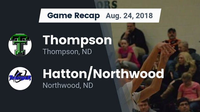 Watch this highlight video of the Thompson (ND) football team in its game Recap: Thompson  vs. Hatton/Northwood  2018 on Aug 24, 2018