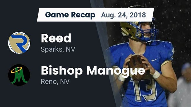 Watch this highlight video of the Reed (Sparks, NV) football team in its game Recap: Reed  vs. Bishop Manogue  2018 on Aug 24, 2018