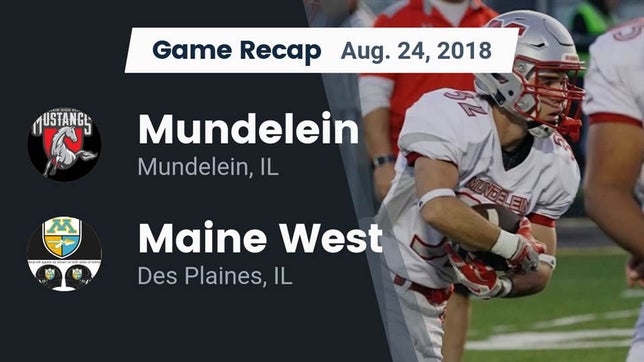 Watch this highlight video of the Mundelein (IL) football team in its game Recap: Mundelein  vs. Maine West  2018 on Aug 24, 2018