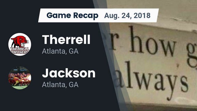 Watch this highlight video of the Therrell (Atlanta, GA) football team in its game Recap: Therrell  vs. Jackson  2018 on Aug 24, 2018