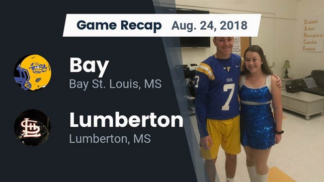 Watch this highlight video of the Bay (Bay St. Louis, MS) football team in its game Recap: Bay  vs. Lumberton  2018 on Aug 24, 2018