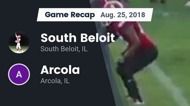 Watch this highlight video of the South Beloit (IL) football team in its game Recap: South Beloit  vs. Arcola  2018 on Aug 25, 2018