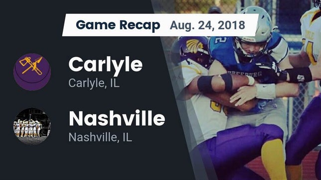 Watch this highlight video of the Carlyle (IL) football team in its game Recap: Carlyle  vs. Nashville  2018 on Aug 24, 2018