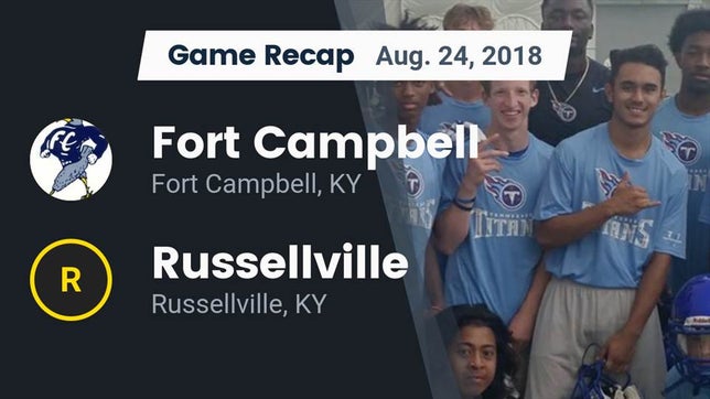 Watch this highlight video of the Fort Campbell (KY) football team in its game Recap: Fort Campbell  vs. Russellville  2018 on Aug 24, 2018