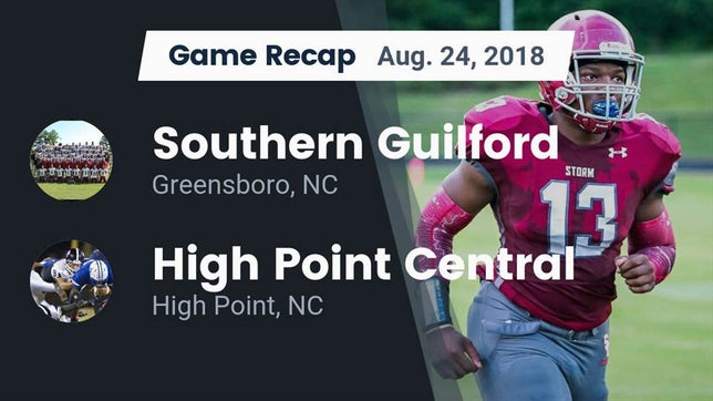 Watch this highlight video of the Southern Guilford (Greensboro, NC) football team in its game Recap: Southern Guilford  vs. High Point Central  2018 on Aug 24, 2018