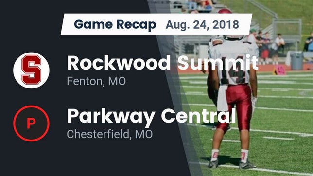 Watch this highlight video of the Rockwood Summit (Fenton, MO) football team in its game Recap: Rockwood Summit  vs. Parkway Central  2018 on Aug 24, 2018