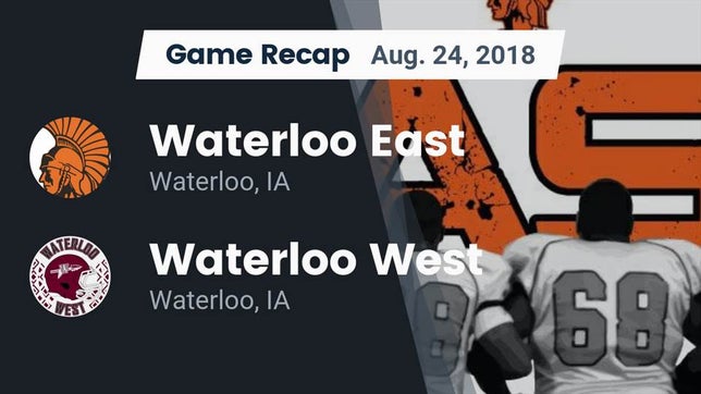 Watch this highlight video of the Waterloo East (Waterloo, IA) football team in its game Recap: Waterloo East  vs. Waterloo West  2018 on Aug 24, 2018