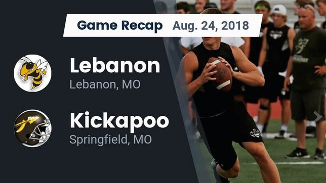 Watch this highlight video of the Lebanon (MO) football team in its game Recap: Lebanon  vs. Kickapoo  2018 on Aug 24, 2018